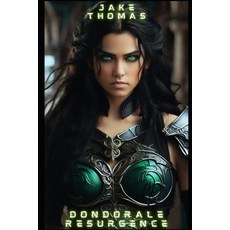 (영문도서) Dondorale Resurgence Paperback, Independently Published, English, 9798871078372