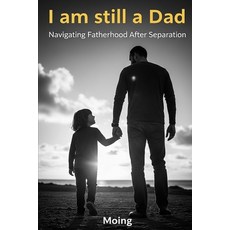 (英文圖書)I am (still) a dad: For all the dads who feel like a disaster... but who are the... 平裝版, Independently Published, 英文