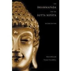 The Dhammapada and the Sutta Nipata, Eremitical Press