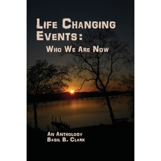 (영문도서) Life Changing Events: Who We Are Now Paperback, Waldenhouse Publishers, Inc., English, 9781947589445