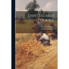 (영문도서) Dantzig and Poland; Paperback, Legare Street Press, English, 9781022238381