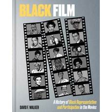 (영문도서)Black Film: A History of Black Representation and Participation in the Movies Hardcover, Ten Speed Press, English, 9781984860163