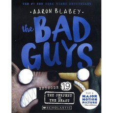 The Bad Guys 19: The Bad Guys in the Serpent and the Beast (아시아판), Scholastic