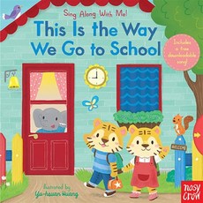 This Is the Way We Go to School: Sing Along with Me!, Candlewick Press (MA)