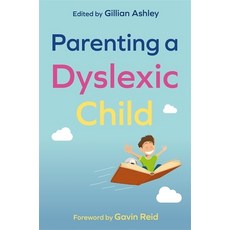 Parenting a Dyslexic Child Paperback, Jessica Kingsley Publishers, English, 9781787754263