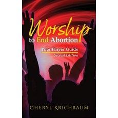 (英文圖書)Worship to End Abortion: Your Prayer Guide 精裝版, Mybodymyworship, 英文