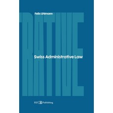 (영문도서)Swiss Administrative Law Hardcover, Tredition Gmbh, English, 9783039940639