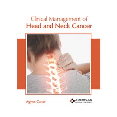 (영문도서) Clinical Management of Head and Neck Cancer Hardcover, American Medical Publishers, English, 9781639279975