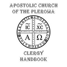 (英文圖書)Apostolic Church of the Pleroma Clergy Handbook 平裝版, Triad Press, 英文
