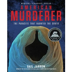 (영문도서) American Murderer: The Parasite That Haunted the South Hardcover, Calkins Creek Books, English, 9781684378159