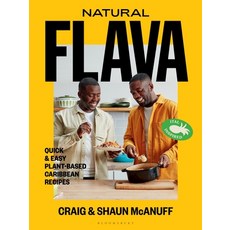 (영문도서) Natural Flava: Quick & Easy Plant-Based Caribbean Recipes Hardcover, Bloomsbury Publishing, English, 9781526631879