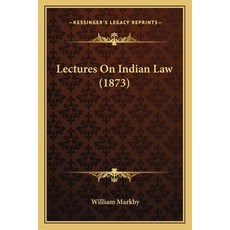 Lectures On Indian Law (1873) Paperback, Kessinger Publishing