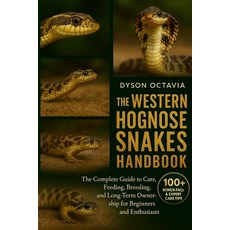(英文圖書)The Western Hognose Snakes Handbook: The Complete Guide to Care Feeding Breedi... 平裝版, Independently Published, 英文