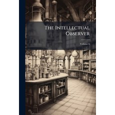 (영문도서)The Intellectual Observer: Review of Natural History Microscopic Research and... Paperback, Nabu Press, English, 9781142179281