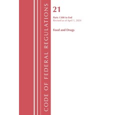 (영문도서)Code of Federal Regulations Title 21 Food Drugs 1300 - End Revised as of April... Paperback, Bloomsbury Academic, English, 9798892058186