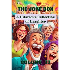 (영문도서) The Joke Box - A Hilarious Collection of Laughter: Volume II Paperback, Kode Script, English, 9798330665259