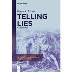 (영문도서)Telling Lies: A Sociology Hardcover, de Gruyter, English, 9783111346397 de Gruyter, English, 9783111346397