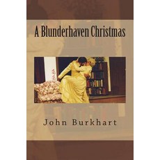 (영문도서) A Blunderhaven Christmas Paperback, Createspace Independent Pub..., English, 9781722698089