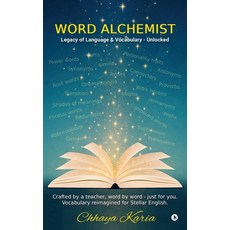 (영문도서)Word Alchemist: Legacy of Language and Vocabulary - Unlocked Hardcover, Notion Press, English, 9798900078175