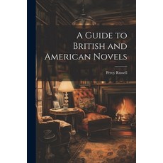 (영문도서) A Guide to British and American Novels Paperback, Legare Street Press, English, 9781022172678