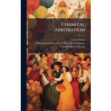 (영문도서)Chamizal Arbitration Hardcover, Hutson Street Press, English, 9781023756464