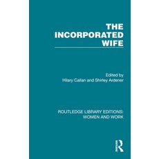 (영문도서)The Incorporated Wife Paperback, English, 9781032298078, Routledge English, 9781032298078, Routledge