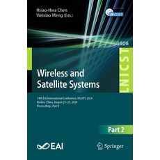 (영문도서) Wireless and Satellite Systems: 14th Eai International Conference Wisats 2024 ... Paperback, Springer, English, 9783031862021