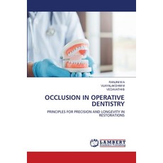 (영문도서)Occlusion in Operative Dentistry Paperback, LAP Lambert Academic Publis..., English, 9786209913785 LAP Lambert Academic Publis..., English, 9786209913785