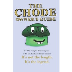 (英文圖書)The Chode Owner's Guide: It's not the length. It's the legend. 平裝版, Independently Published, 英文