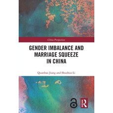 (영문도서)Gender Imbalance and Marriage Squeeze in China Paperback, Routledge, English, 9781032785530