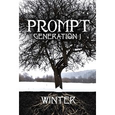 (영문도서) Prompt Generation 1 Winter Paperback, Blue Forge Press, English, 9798894390352