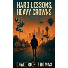 (英文圖書)Hard Lessons Heavy Crowns 平裝版, Thomas & Thomas Publishing ..., 英文