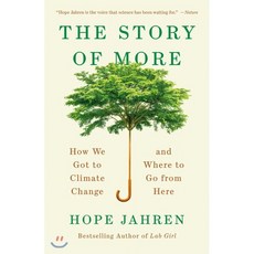 The Story of More: How We Got to Climate Change and Where to Go from Here : <랩 걸> 호프 자런 저서, Vintage
