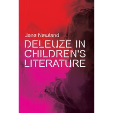 (영문도서) Deleuze in Children's Literature Paperback, Edinburgh University Press, English, 9781474466684