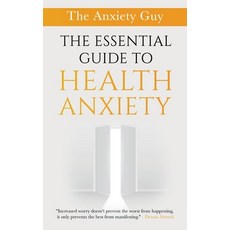 (영문도서) The Essential Guide To Health Anxiety Paperback, Https: //Www.Collectionscan..., English, 9781777129163