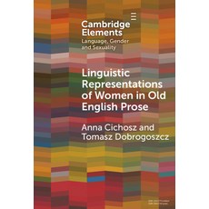 (英文圖書)Linguistic Representations of Women in Old English Prose: A Corpus-Based Phraseo... 精裝版, Cambridge University Press, 英文