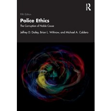 (영문도서)Police Ethics: The Corruption of Noble Cause Paperback, Routledge, English, 9781041040897 Routledge, English, 9781041040897