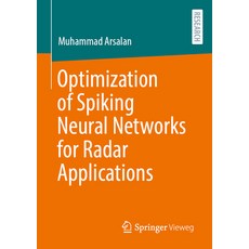 (영문도서) Optimization of Spiking Neural Networks for Radar Applications Paperback, Springer Vieweg, English, 9783658453176
