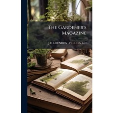 (英文圖書)The Gardener's Magazine 精裝版, Hutson Street Press, 英文