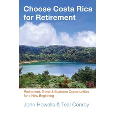 (英文圖書)Choose Costa Rica for Retirement: Retirement Travel & Business Opportunities fo... 平裝版, Globe Pequot Publishing, 英文