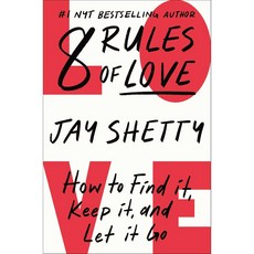 8 Rules of Love：尋找、維持與放手的法則 (美國版) / Jay Shetty, 詳見詳細資訊