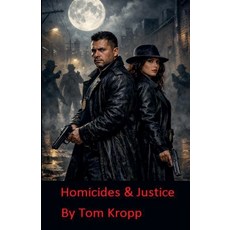 (영문도서)Homicides & Justice Paperback, Tom Kropp, English, 9798233433009