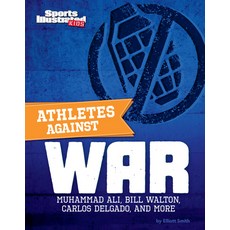 (영문도서) Athletes Against War: Muhammad Ali Bill Walton Carlos Delgado and More Hardcover, Capstone Press, English, 9781663965929