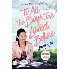 To All the Boys I've Loved Before (Media Tie-In):넷플릭스 영화 '내가 사랑했던 모든 남자들에게' 원작 소설, Simon & Schuster