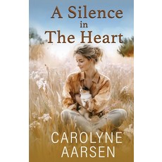(英文圖書)A Silence in the Heart: A Sweet Christian Romance 平裝版, Carolyne Aarsen, 英文