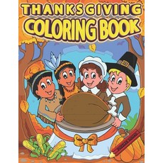 Thanksgiving Coloring Book: Fall and Thanksgiving Coloring Books for Kids and Adults Paperback, Independently Published, English, 9798556133389