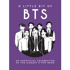 (영문도서)A Little Bit of Bts: An Unofficial Celebration of the Biggest K-Pop Band Hardcover, Summersdale, English, 9781837998258