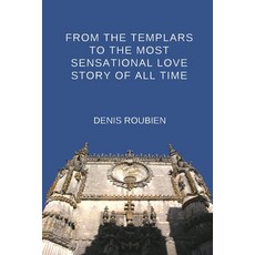 (영문도서) From the Templars to the most sensational love story of all time Paperback, Independently Published, English, 9798367867824