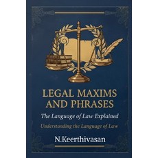 (英文圖書)Legal Maxims and Phrases: The Language of Law Explained: Understanding the Langu... 平裝版, Notion Press, 英文