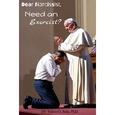 (영문도서)Dear Narcissist Need An Exorcist? Paperback, Independently Published, English, 9798312401684
